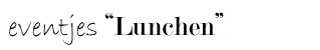 wit eventjes Lunchen.jpg